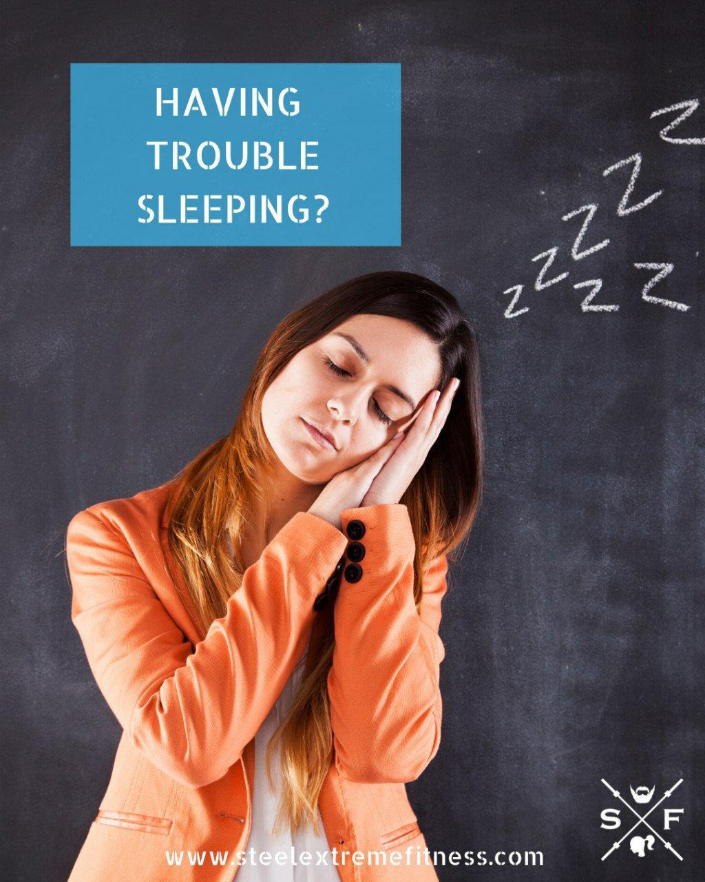Having trouble sleeping? Steel Extreme Fitness Trouble Sleeping help
