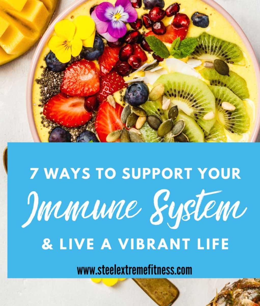 Support Your Immune System - Steel Extreme Fitness Nutrition